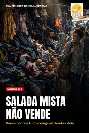 Etapa 1: Salada Mista Não Vende